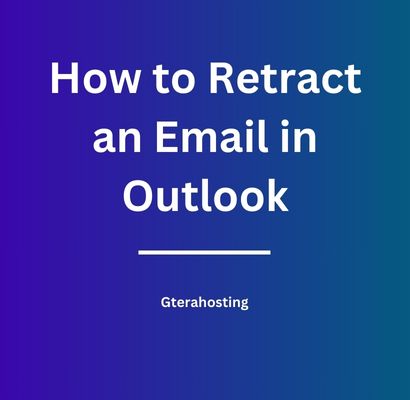 How to Retract an Email in Outlook
